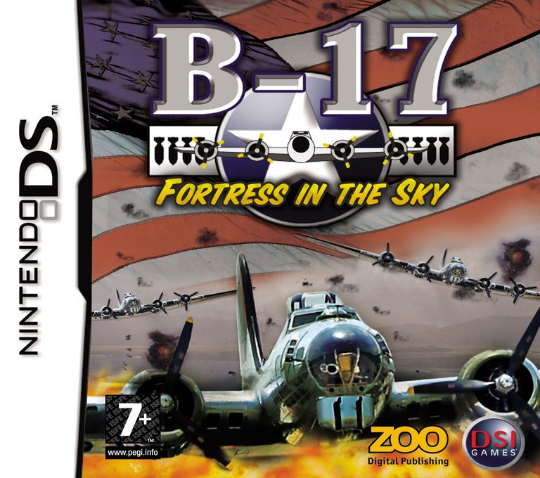B-17 - Fortress in the Sky
